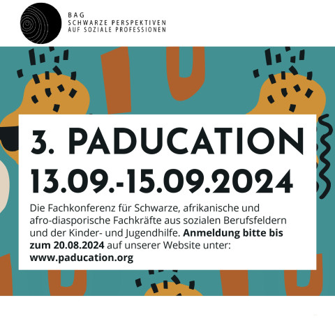 PADucation 2024 – 3. bundesweite Konferenz afrodiasporischer Perspektiven auf soziale Berufe